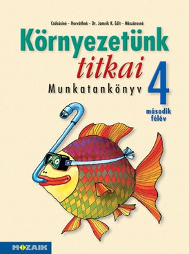 Környezetünk titkai 4. - II. félév