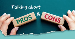 Talking about Pros and Cons