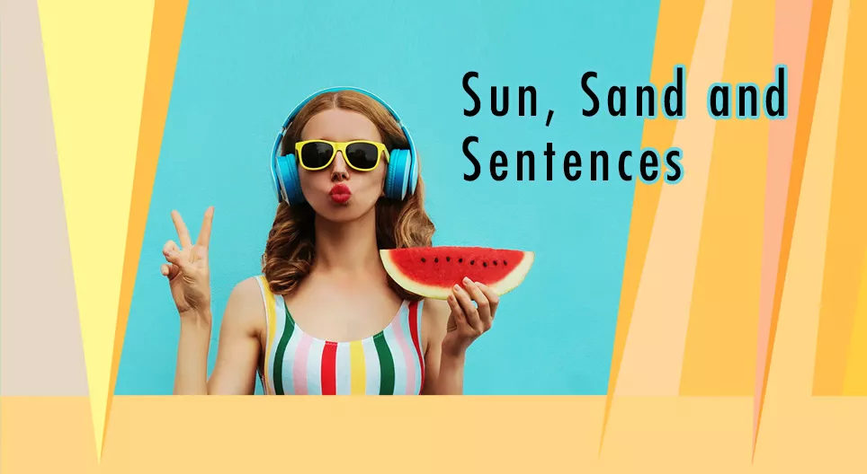 Sun, Sand and Sentences